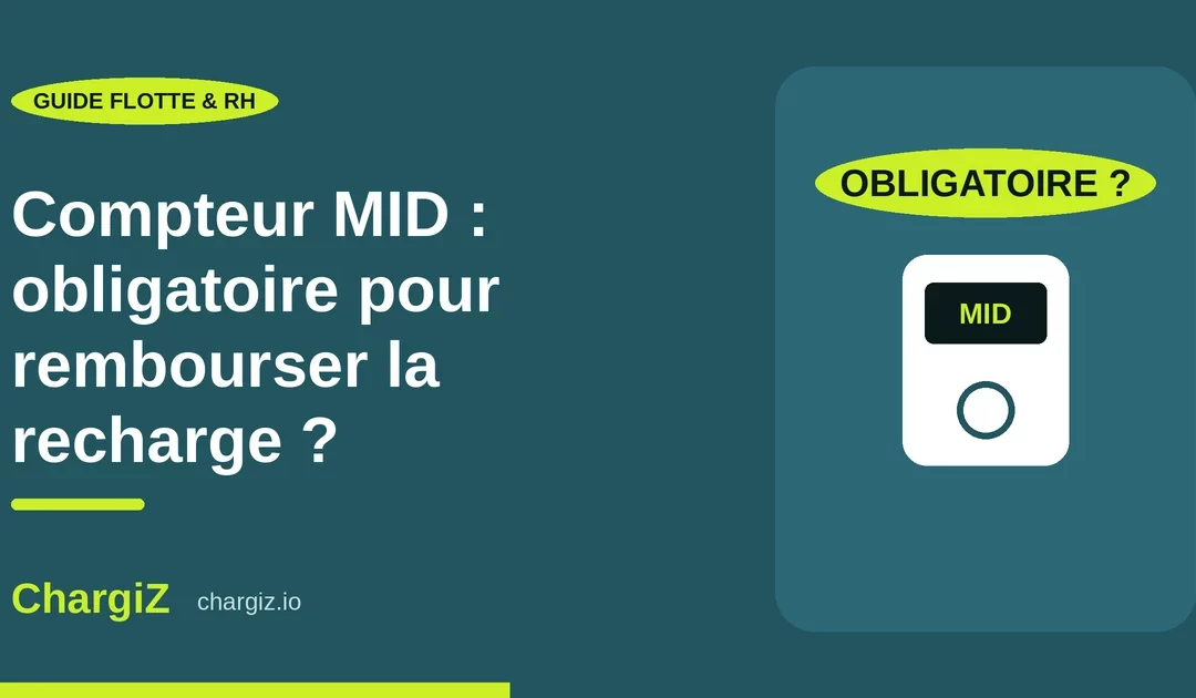 Compteur MID obligatoire recharge domicile : que dit vraiment la réglementation ?