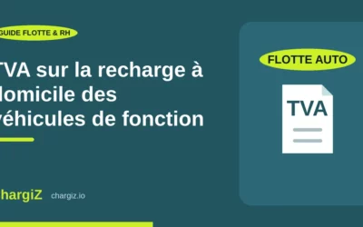 TVA recharge domicile véhicule de fonction : ce que dit vraiment le BOFiP