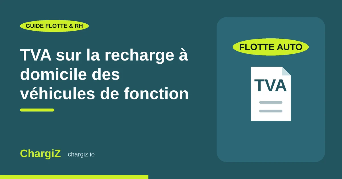 TVA sur la recharge à domicile d'un véhicule de fonction électrique